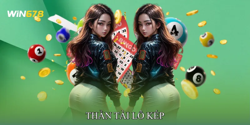 Thần Tài Lô Kép Gợi Ý Số Liên Tiếp Tăng Khả Năng Trúng